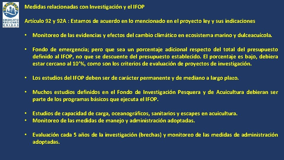 Medidas relacionadas con Investigación y el IFOP Artículo 92 y 92 A : Estamos