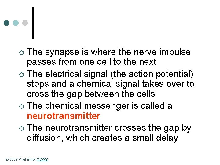 The synapse is where the nerve impulse passes from one cell to the next