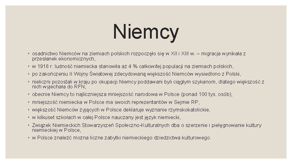 Niemcy ◦ osadnictwo Niemców na ziemiach polskich rozpoczęło się w XII i XIII w.