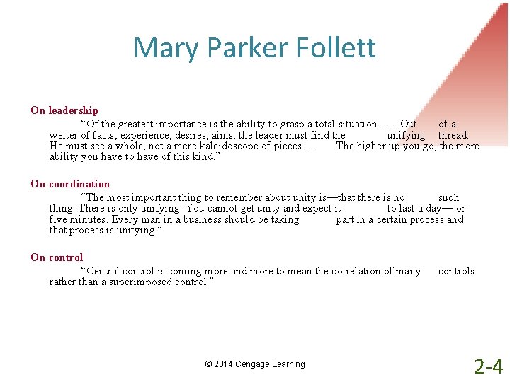 Mary Parker Follett On leadership “Of the greatest importance is the ability to grasp