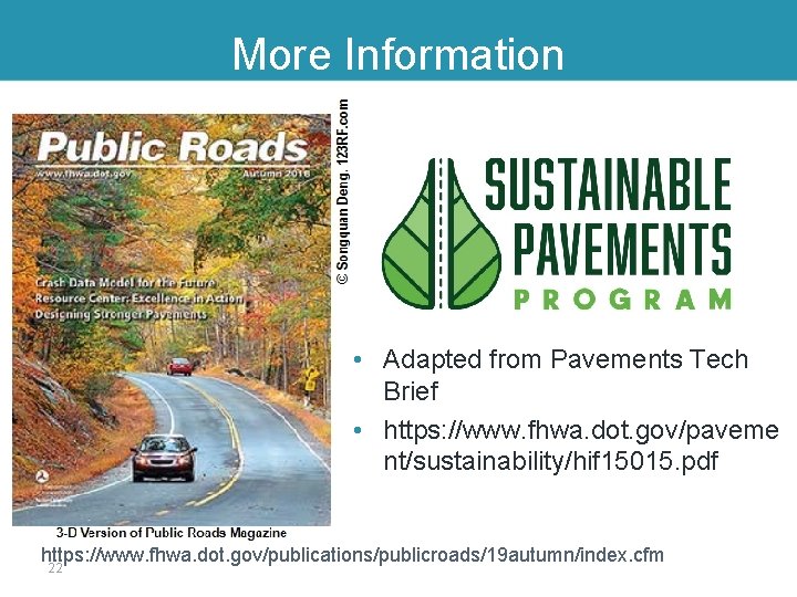More Information • Adapted from Pavements Tech Brief • https: //www. fhwa. dot. gov/paveme