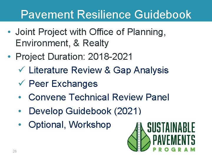 Pavement Resilience Guidebook • Joint Project with Office of Planning, Environment, & Realty •