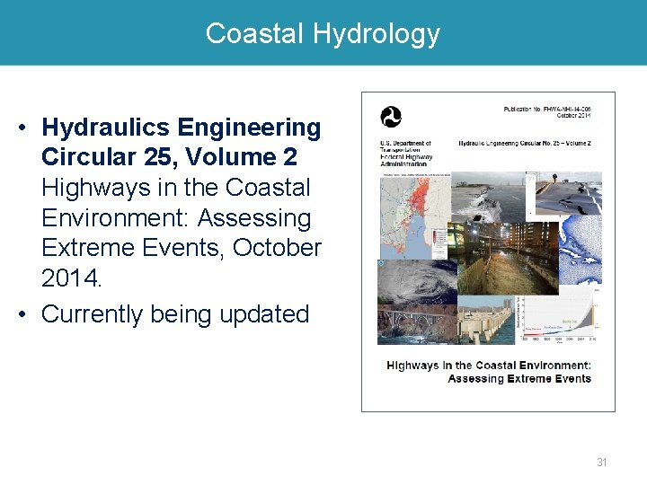 Coastal Hydrology • Hydraulics Engineering Circular 25, Volume 2 Highways in the Coastal Environment: