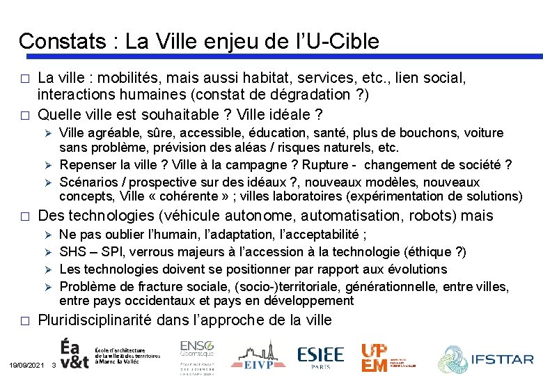 Constats : La Ville enjeu de l’U-Cible � � La ville : mobilités, mais