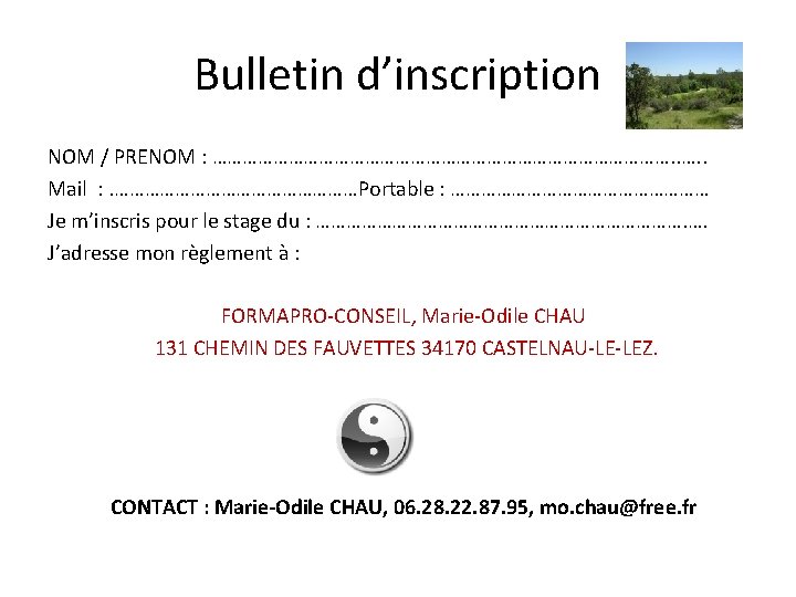 Bulletin d’inscription NOM / PRENOM : ………………………………………. . Mail : . ……………………Portable : ………………………