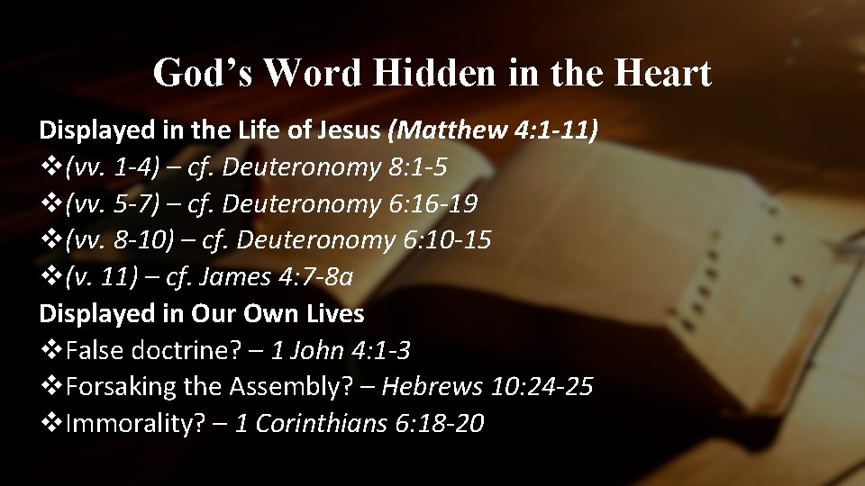 God’s Word Hidden in the Heart Displayed in the Life of Jesus (Matthew 4: