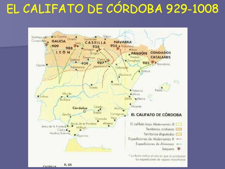 EL CALIFATO DE CÓRDOBA 929 -1008 