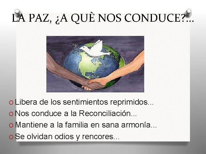 LA PAZ, ¿A QUÈ NOS CONDUCE? . . . O Libera de los sentimientos