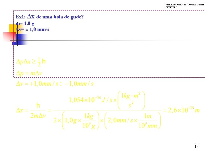 Prof. Aline Monteiro / Antonio Guerra CEFET/RJ Ex 1: Δx de uma bola de