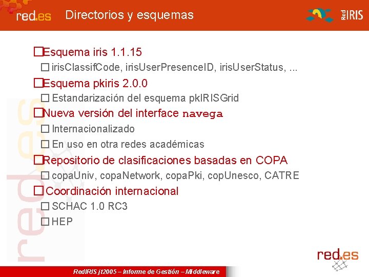 Directorios y esquemas �Esquema iris 1. 1. 15 � iris. Classif. Code, iris. User.