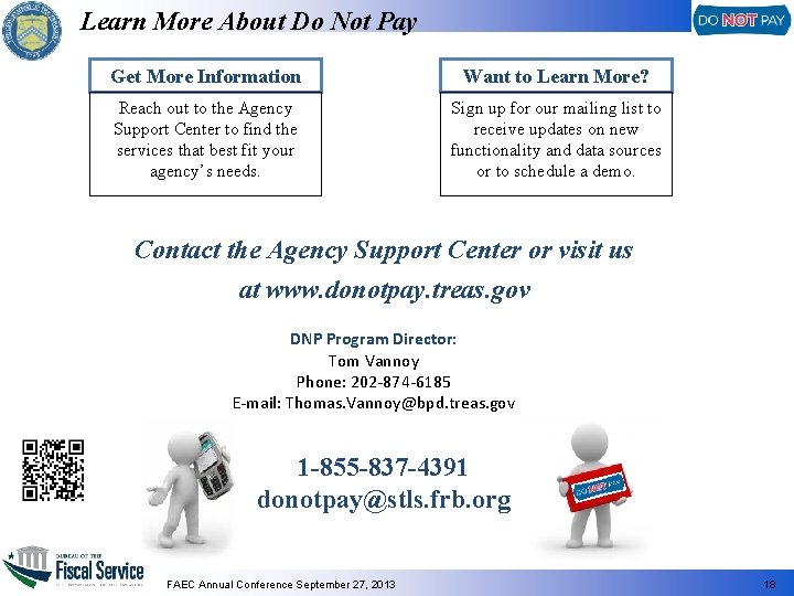 Learn More About Do Not Pay Get More Information Want to Learn More? Reach