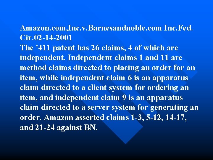 Amazon. com, Inc. v. Barnesandnoble. com Inc. Fed. Cir. 02 -14 -2001 The '411