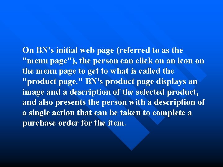 On BN's initial web page (referred to as the "menu page"), the person can