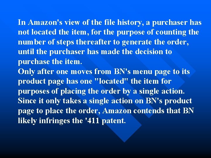 In Amazon's view of the file history, a purchaser has not located the item,