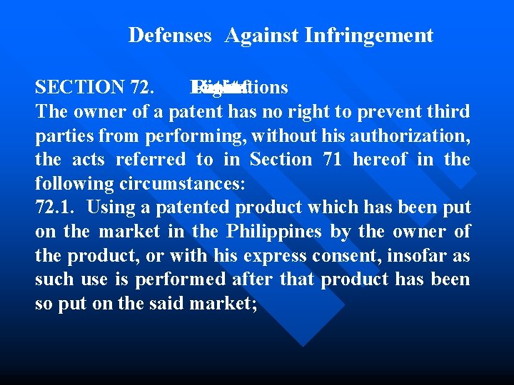 Defenses Against Infringement SECTION 72. Limitations Rights. Patent - of The owner of a