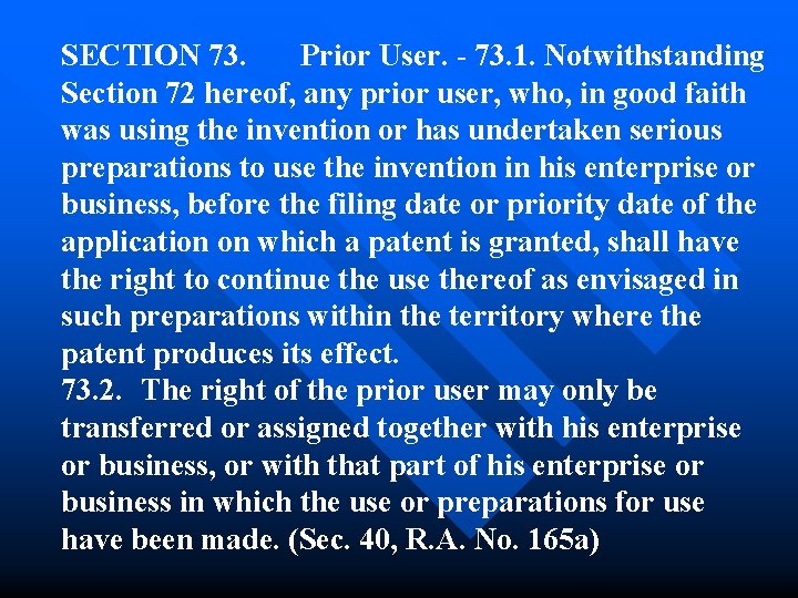 SECTION 73. Prior User. - 73. 1. Notwithstanding Section 72 hereof, any prior user,