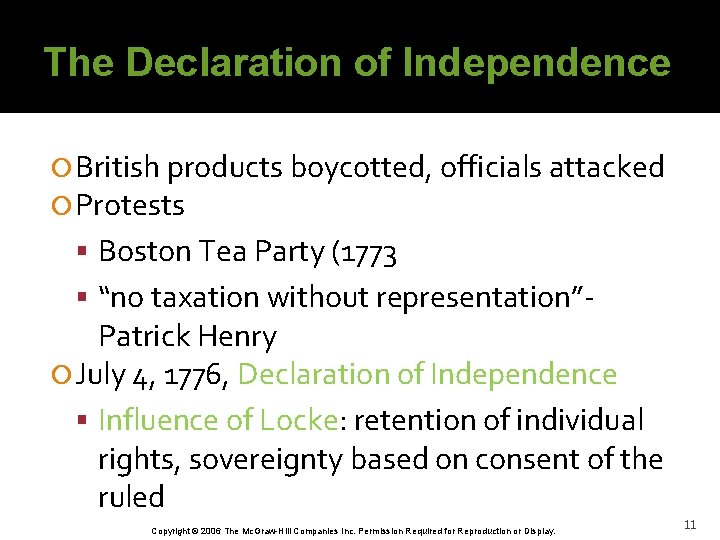 The Declaration of Independence British products boycotted, officials attacked Protests Boston Tea Party (1773