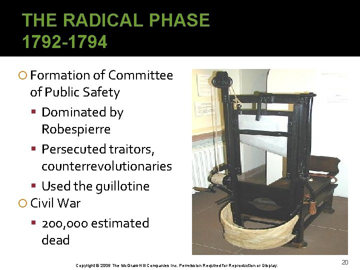 THE RADICAL PHASE 1792 -1794 Formation of Committee of Public Safety Dominated by Robespierre