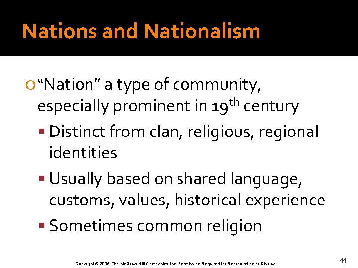Nations and Nationalism “Nation” a type of community, especially prominent in 19 th century
