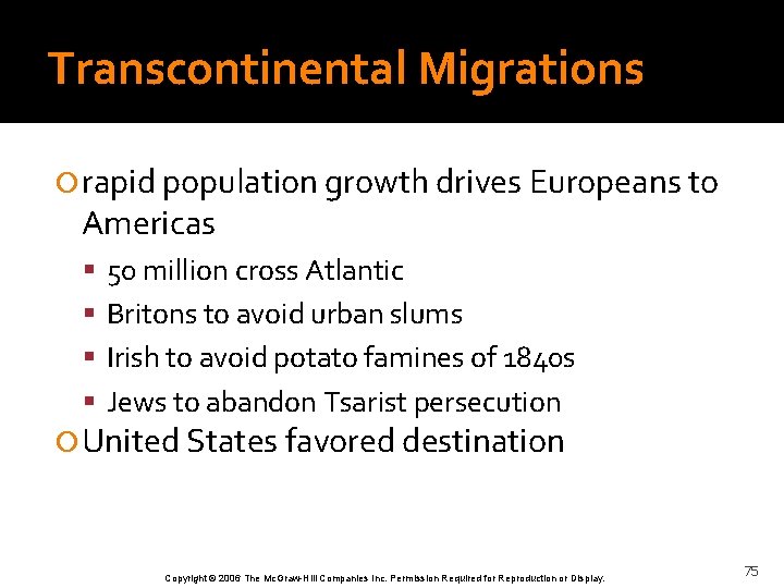 Transcontinental Migrations rapid population growth drives Europeans to Americas 50 million cross Atlantic Britons