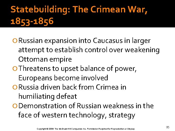 Statebuilding: The Crimean War, 1853 -1856 Russian expansion into Caucasus in larger attempt to