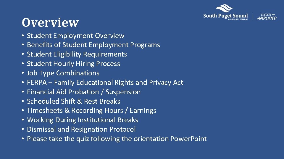 Overview • • • Student Employment Overview Benefits of Student Employment Programs Student Eligibility