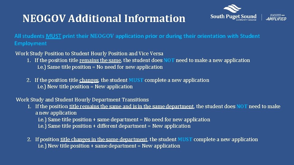 NEOGOV Additional Information All students MUST print their NEOGOV application prior or during their