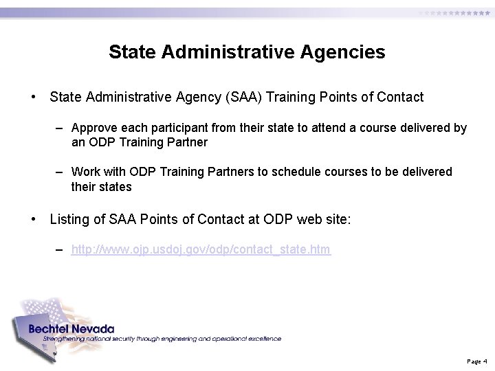 State Administrative Agencies • State Administrative Agency (SAA) Training Points of Contact – Approve