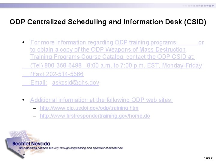 ODP Centralized Scheduling and Information Desk (CSID) • For more information regarding ODP training