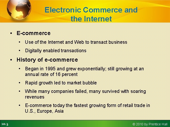 Electronic Commerce and the Internet • E-commerce • Use of the Internet and Web Electronic Commerce and the Internet • E-commerce • Use of the Internet and Web
