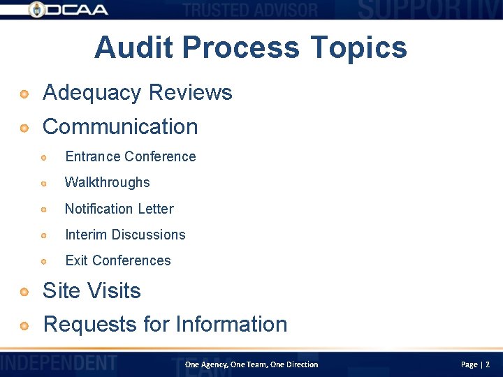 Audit Process Topics Adequacy Reviews Communication Entrance Conference Walkthroughs Notification Letter Interim Discussions Exit