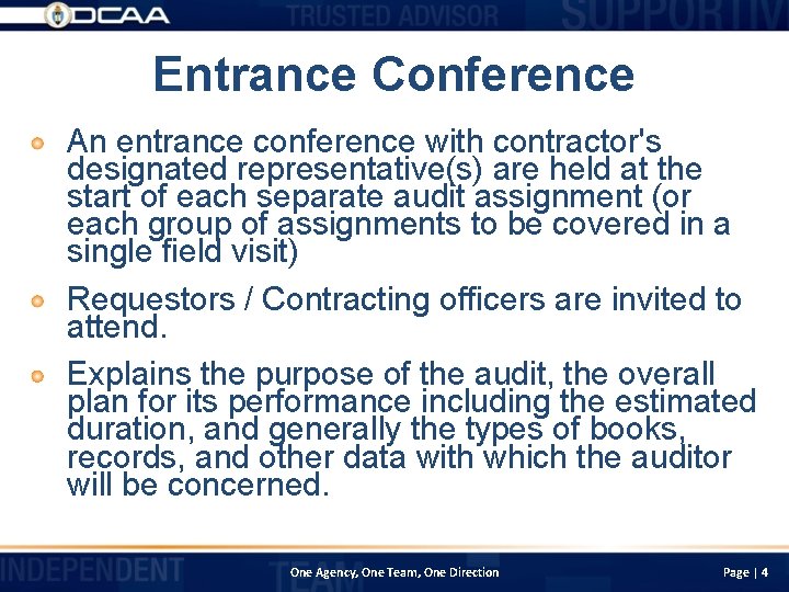 Entrance Conference An entrance conference with contractor's designated representative(s) are held at the start