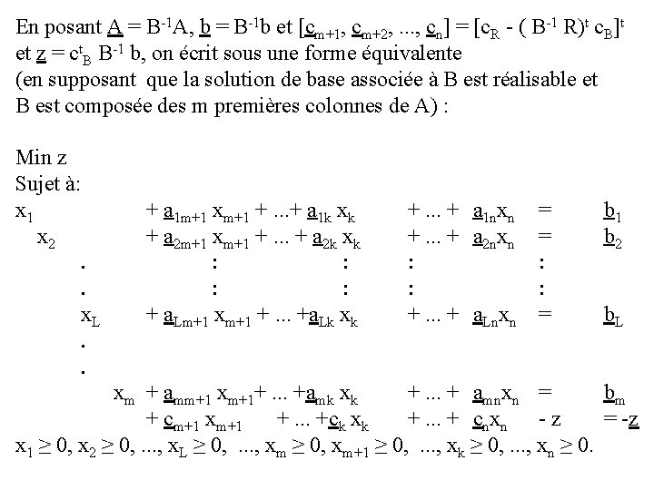 En posant A = B-1 A, b = B-1 b et [cm+1, cm+2, .