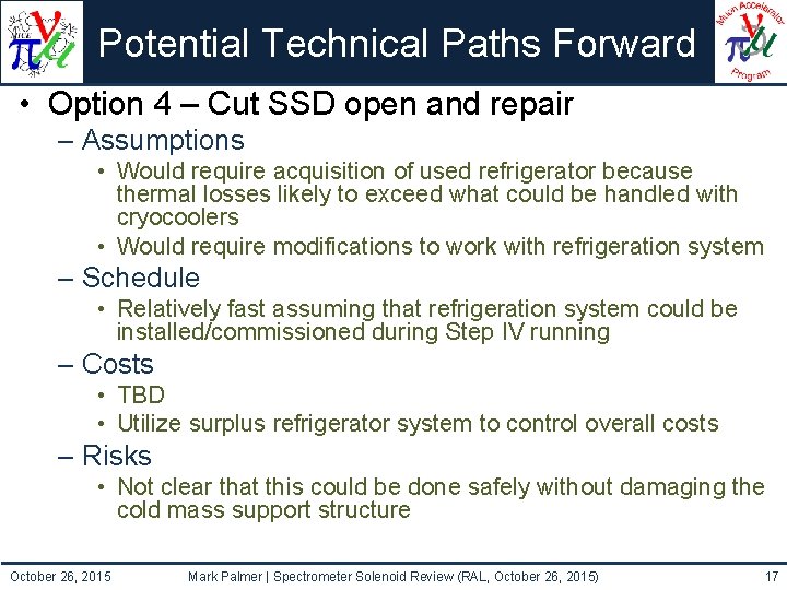 Potential Technical Paths Forward • Option 4 – Cut SSD open and repair –