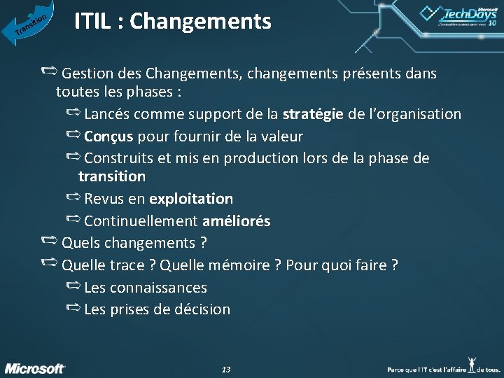 n T io sit n a r ITIL : Changements Gestion des Changements, changements