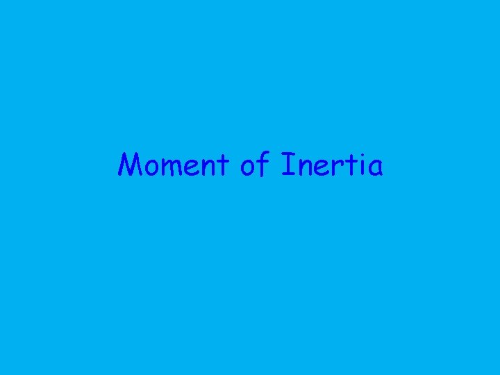 Moment of Inertia 