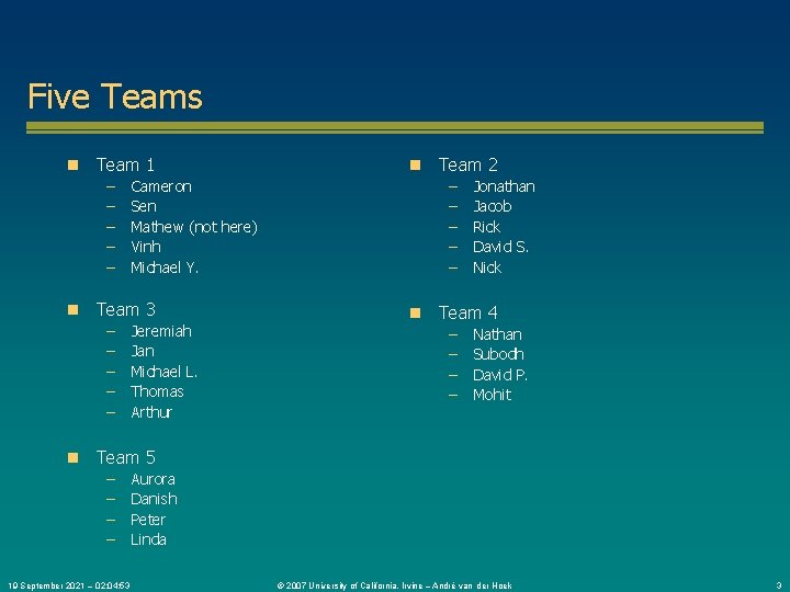Five Teams n Team 1 – – – n n Jeremiah Jan Michael L.