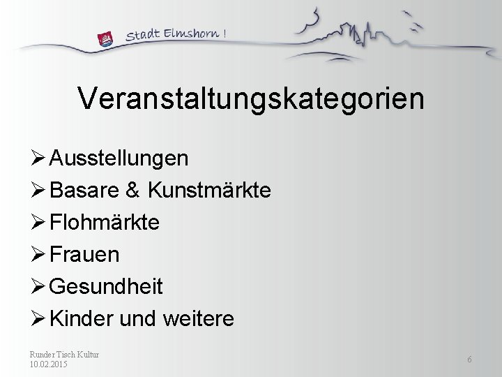 Veranstaltungskategorien Ø Ausstellungen Ø Basare & Kunstmärkte Ø Flohmärkte Ø Frauen Ø Gesundheit Ø