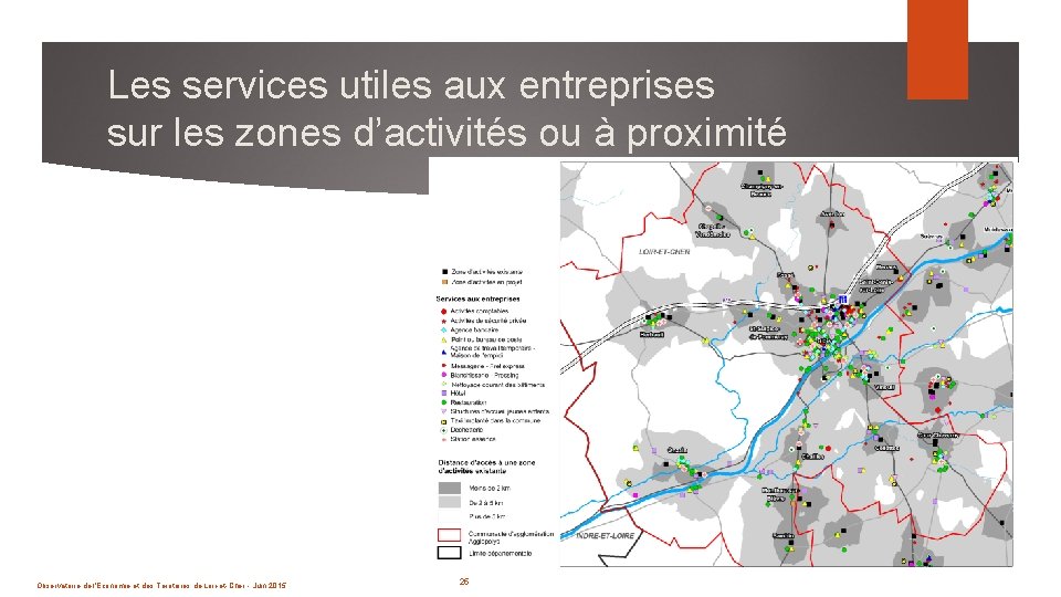 Les services utiles aux entreprises sur les zones d’activités ou à proximité 25 Observatoire