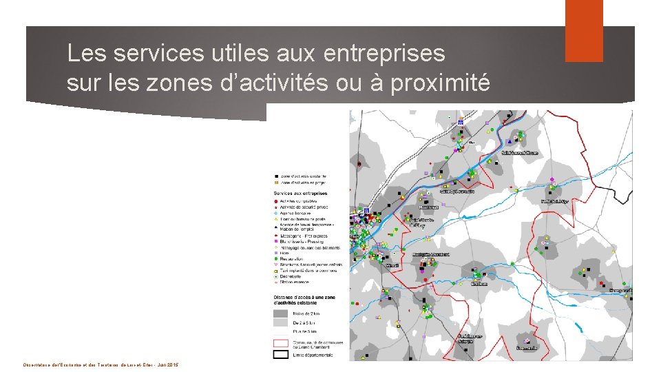 Les services utiles aux entreprises sur les zones d’activités ou à proximité 27 Observatoire