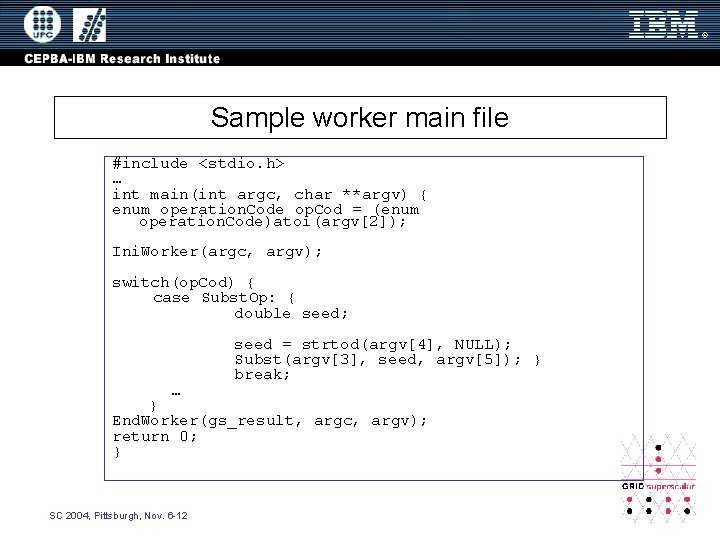 Sample worker main file #include <stdio. h> … int main(int argc, char **argv) {