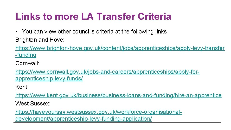 Links to more LA Transfer Criteria • You can view other council’s criteria at