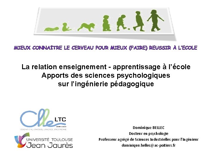 La relation enseignement - apprentissage à l’école Apports des sciences psychologiques sur l’ingénierie pédagogique