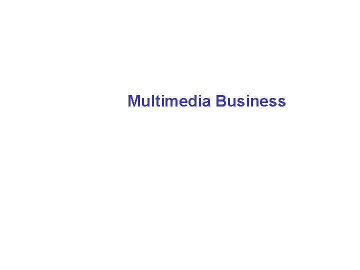 Multimedia Business 