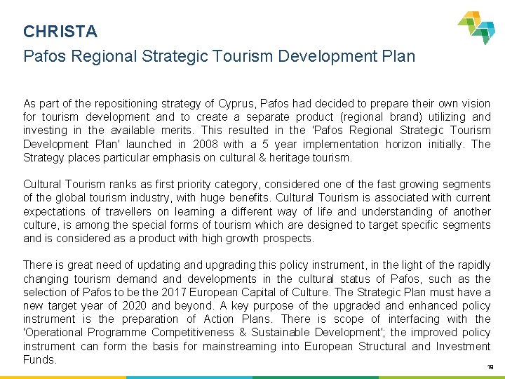 CHRISTA Pafos Regional Strategic Tourism Development Plan As part of the repositioning strategy of