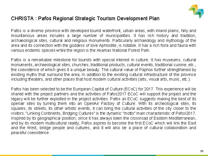 CHRISTA : Pafos Regional Strategic Tourism Development Plan Pafos is a diverse province with