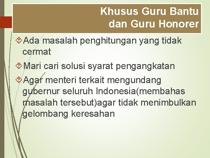 Khusus Guru Bantu dan Guru Honorer Ada masalah penghitungan yang tidak cermat Mari cari