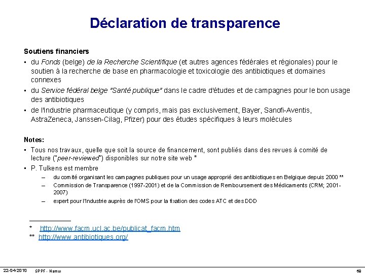 Déclaration de transparence Soutiens financiers • du Fonds (belge) de la Recherche Scientifique (et