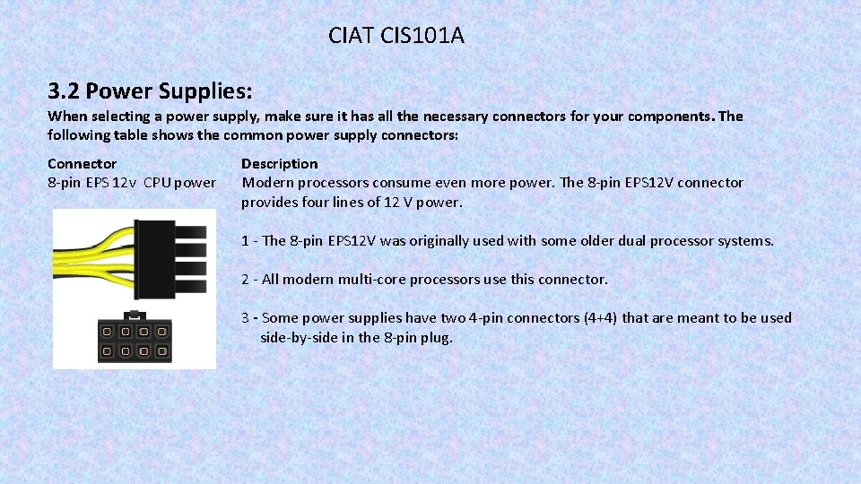 CIAT CIS 101 A 3. 2 Power Supplies: When selecting a power supply, make