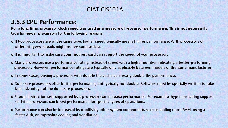 CIAT CIS 101 A 3. 5. 3 CPU Performance: For a long time, processor